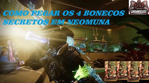 DESTINY 2; COMO ACHAR OS 4 BONECOS SECRETOS EM NEOMUNA