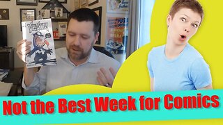 Comic Haul & Review Not the Best Week