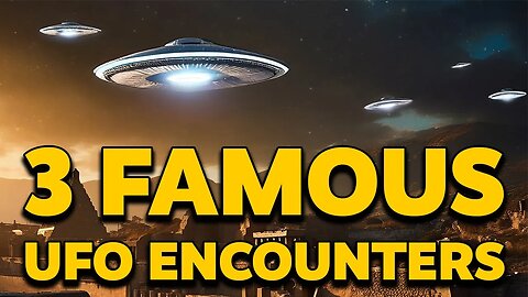 3 Famous UFO Encounters from Human History - Ufology