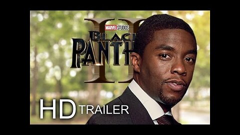 BLACK PANTHER 2: THE HUNT BEGINS TEASER TRAILER (2021) - Chadwick Boseman Movie