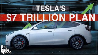 Tesla's $7 Trillion Plan!