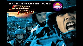 DA PRATELEIRA #102. Tropas Estelares (STARSHIP TROOPERS, 1997)