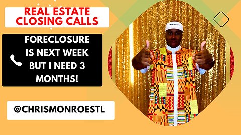 Foreclosure Lead Says He Needs 3 weeks but his auction is next week! @ChrisMonroeSTL