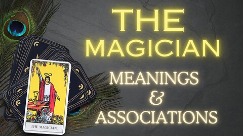 The Magician Tarot card - General meanings and associations #themagician #tarotary #tarotinsights