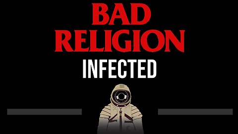 Bad Religion • Infected (CC) (Upgraded Video) 🎤 [Karaoke] [Instrumental Lyrics]