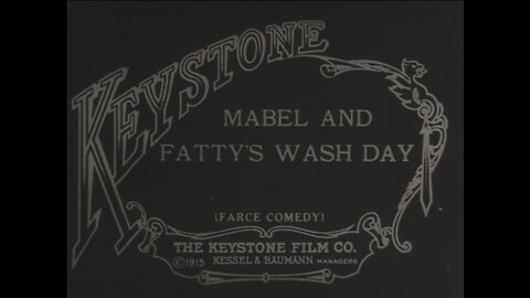 Mabel & Fatty's Wash Day (1915 Original Black & White Film)