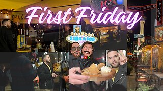 FIRST FRIDAY LAS VEGAS🎙️🌮🎰