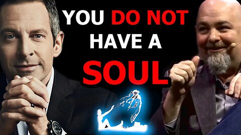 NO PROOF of a SOUL - Sam Harris & Matt Dillahunty