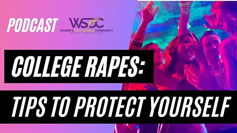 College Danger for Freshmen Women: Tips You Need to Stay Safe