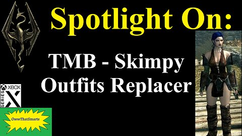 Skyrim - Spotlight On: TMB - Skimpy Outfits Replacer