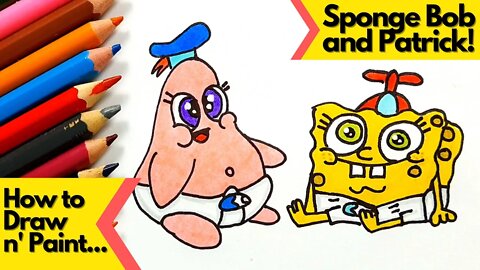 How to draw and paint Baby Sponge Bob and Patrick