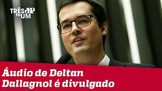The Intercept Brasil divulga primeiro áudio envolvendo o procurador Deltan Dallagnol