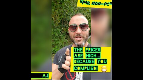 MR. NON-PC - The Prices Are High...Because You Complied!