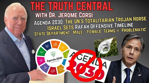 The Agenda 2030 Totalitarian Time Bomb; Israel Maps Out Rafah Offensive