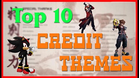 Top 10 Credit Themes in Games