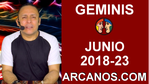 HOROSCOPO GEMINIS-Semana 2018-23-Del 3 al 9 de junio de 2018-ARCANOS.COM