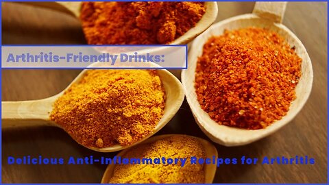 Beverages That Fight Arthritis: Tasty and Healthy Drink Ideas - [Healthy Smoothies]