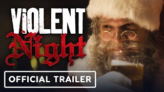 Violent Night - Official Trailer