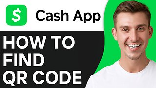 How To Find Your Cash App QR Code