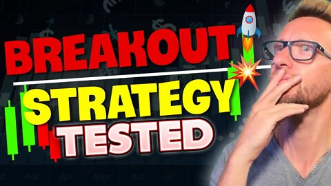 Best Breakout Trading Strategy (VERY PROFITABLE) TESTED!