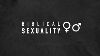 Biblical Sexuality