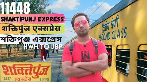 Train To JBP | 11448 Howrah To Jabalpur | Shaktipunj Express Full Journey Vlog 2022 | By AKV..🚆🚆🚆