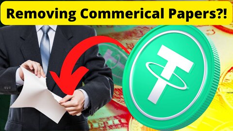 Tether Wishes to Abolish the Commercial Paper that Underpins USDT!