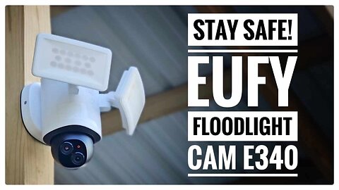 Secure Your Home With EUFY! The eufy Floodlight Cam E340 Review!