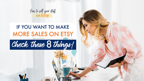 Podcast Episode 23: If you want to get more sales on Etsy, try these 8 things