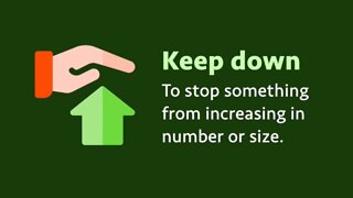 Phrasal verb: Keep down (meaning, examples, pronunciation)