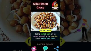 🔥Does eating soaked gram makes weight gain faster🔥#shorts🔥#wildfitnessgroup🔥17 October 2022🔥