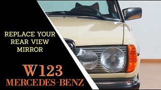 Mercedes Benz W123 - How to replace your manual rear view mirror DIY