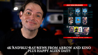 NEWS: 4K and Blu-rays From Arrow, Kino, and more! Plus, it is ALIEN Day!