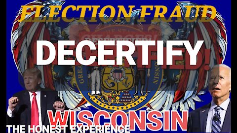Wisconsin moves to decertify the 2020 election.