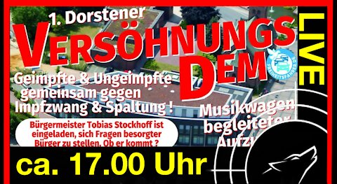 🚀🚀🚀 VERSÖHNUNGSDEMO - Dorsten am 17.12.2021 📣📣📣