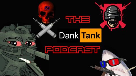 The Dank Tank Podcast: Wasted in Afghanistan *Strong language