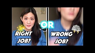 How do I know if I'm in the right or wrong job? | 3 important signs