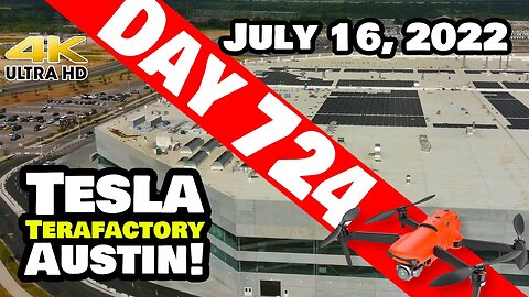 MORE SOLAR AT GIGA TEXAS! - Tesla Gigafactory Austin 4K Day 724 - 7/16/22 - Tesla Terafactory Texas