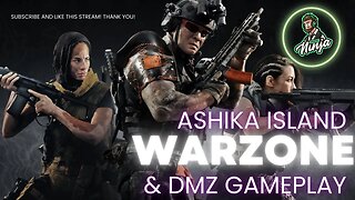 🔴LIVE - Improve At ASHIKA ISLAND Call of Duty Warzone 2.0 #warzone2 #warzonegameplay