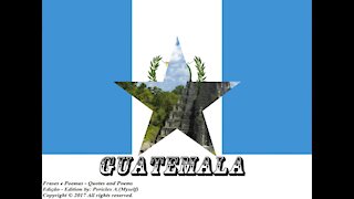 Flags and photos of the countries in the world: Guatemala [Quotes and Poems]