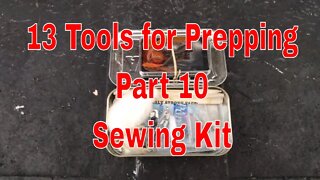 13 Tools for Prepping Part 10 (Sewing Kit)