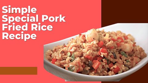 Do you normally eat pork fried rice ?