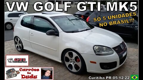 Volkswagen Golf GTI MK5 RARÍSSIMO só 5 unidades Brasil @JuanOliveira1 Carrões do Dudu 05/12/22