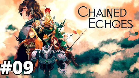 CHAINED ECHOES - #9: EXPLORANDO A NOVA REGIÃO | Xbox One 1080p 60fps