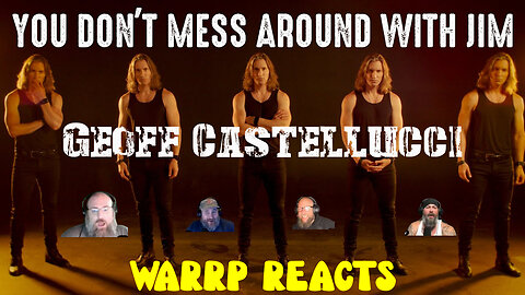 GEOFF CASTELLUCCI KEEPS THROWING THOSE BROWN NOTES AT US! WARRP Reacts To Don't Mess Around With Jim