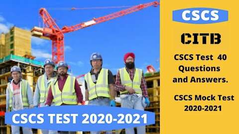 Free CSCS Mock Test Practice New 40 Different Questions And Answers 2020 - 2021 UK Test. Video 6 .