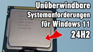 Windows 11 24H2 technischer Prozessorstopp!!!- Microsoft macht Ernst@Tuhl Teim