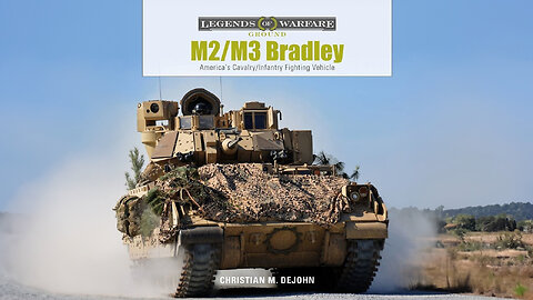 M2/M3 Bradley: America's Cavalry/Infantry Fighting Vehicle