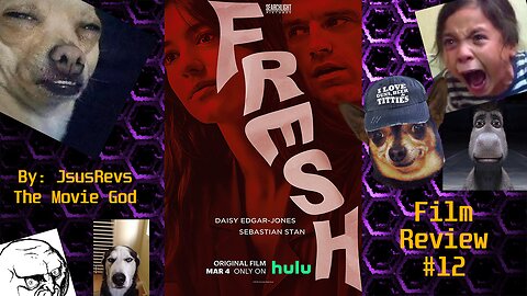 Fresh (2022) ~ Film Review #12 - JsusRevs: The Movie-God