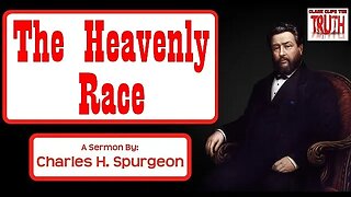 The Heavenly Race | Charles Spurgeon Sermon